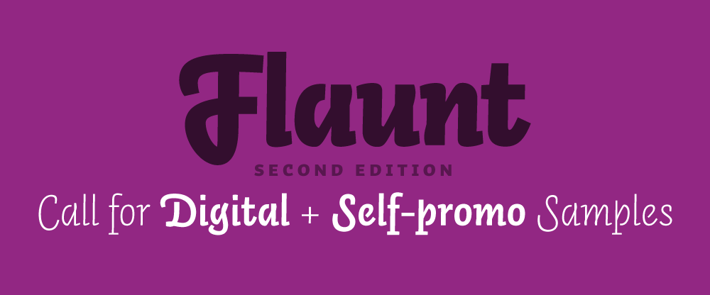Flaunt: Digital and Self-promo Samples