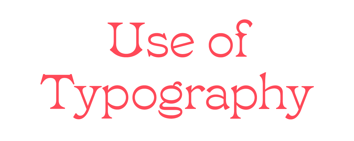 Use of Typography