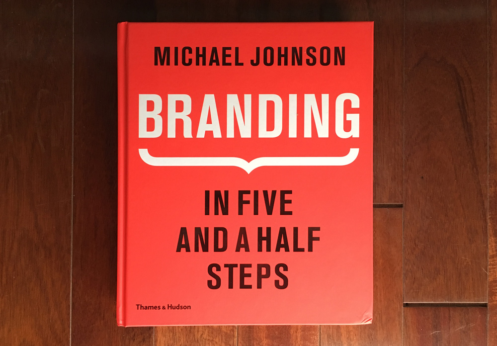 "Branding: In Five and a Half Steps"