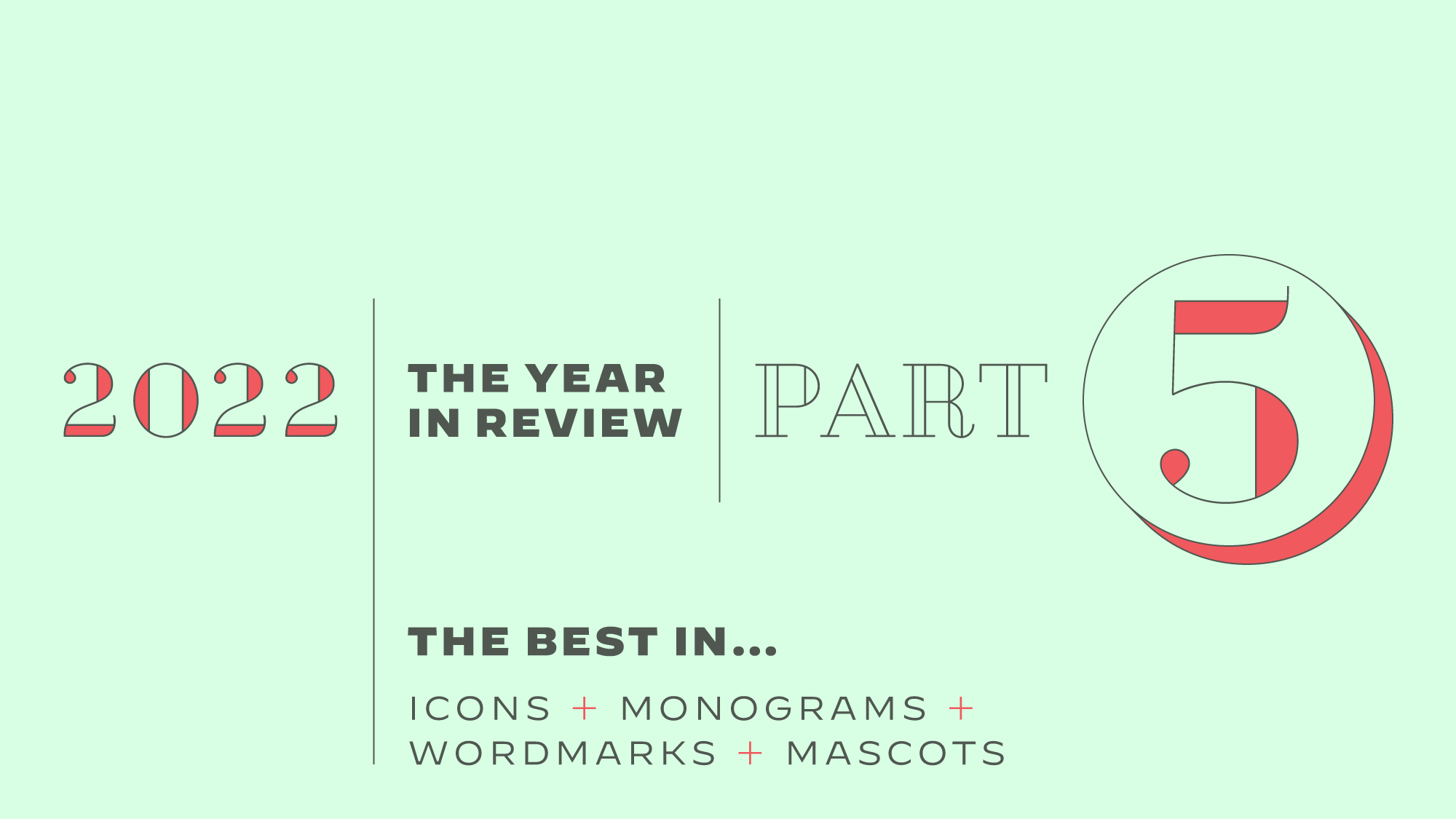 The Year in Review, Part 5: The Best in Icons, Monograms, Wordmarks, and Mascots