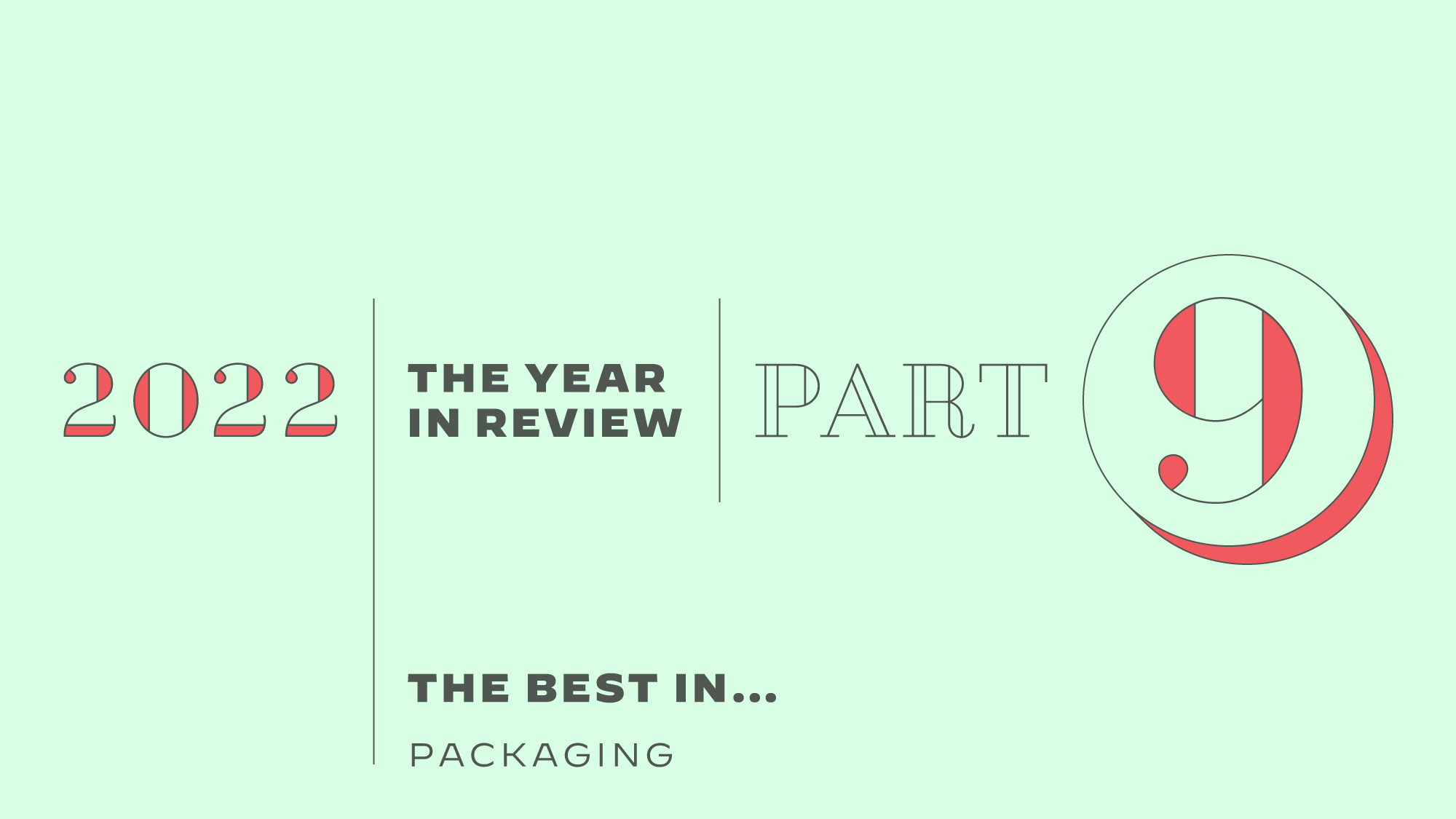 The Year in Review, Part 9: The Best in Packaging