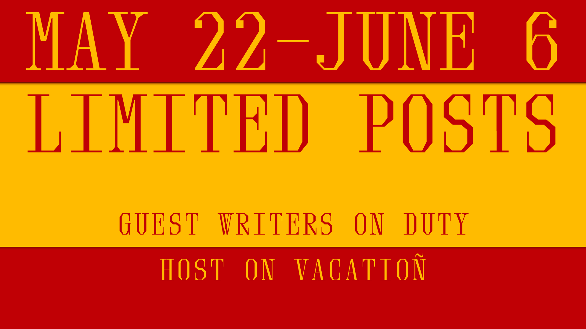 Limited Posts May 22 – June 6