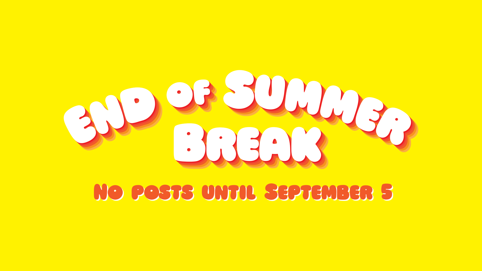 No Posts until September 5