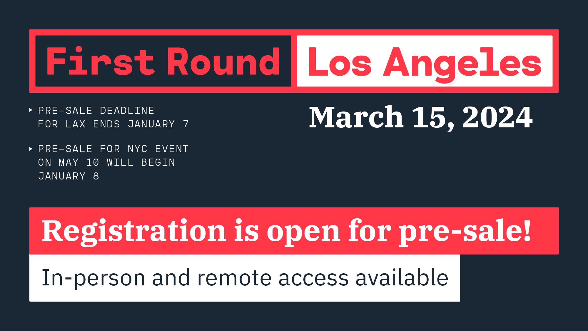 First Round LAX: Registration Open for Pre-sale