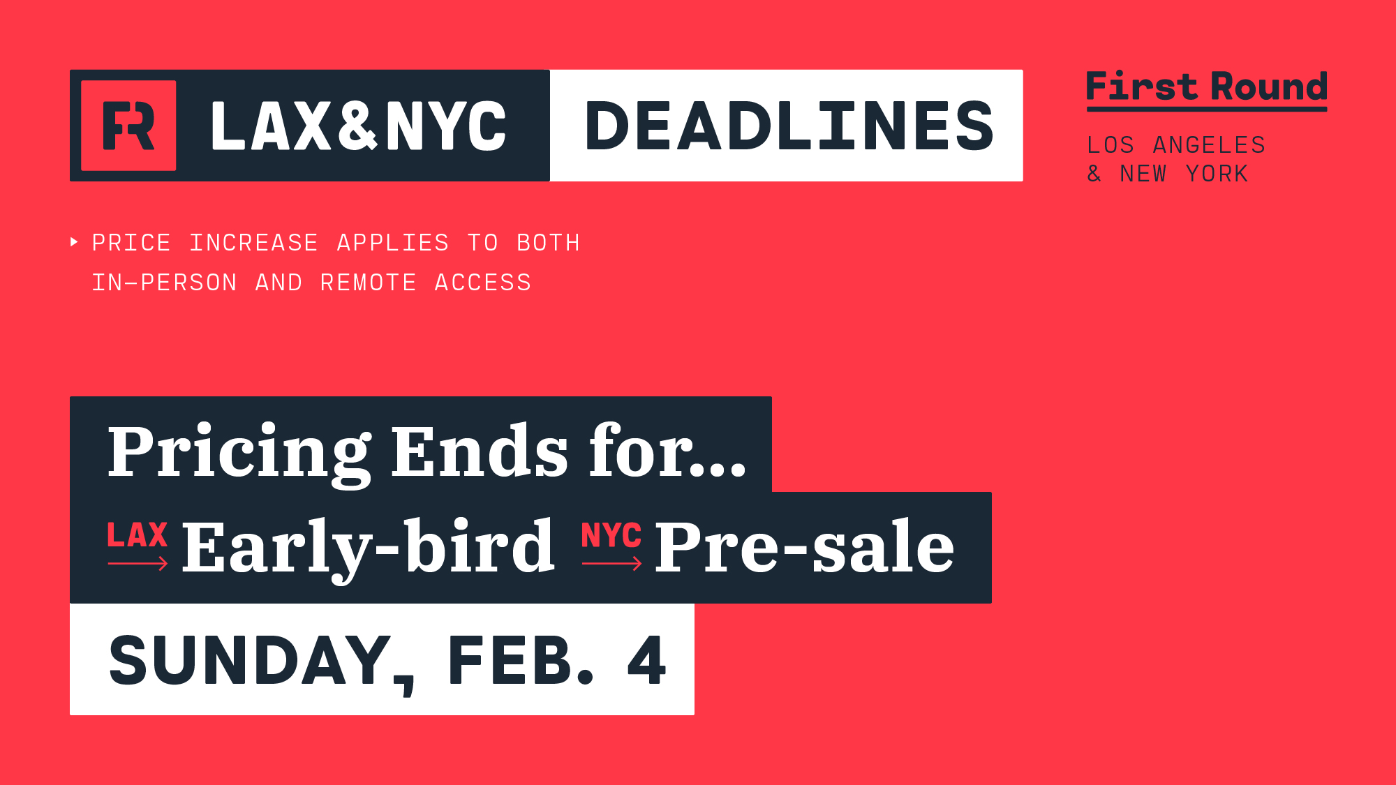 First Round LAX & NYC: Deadline this Sunday